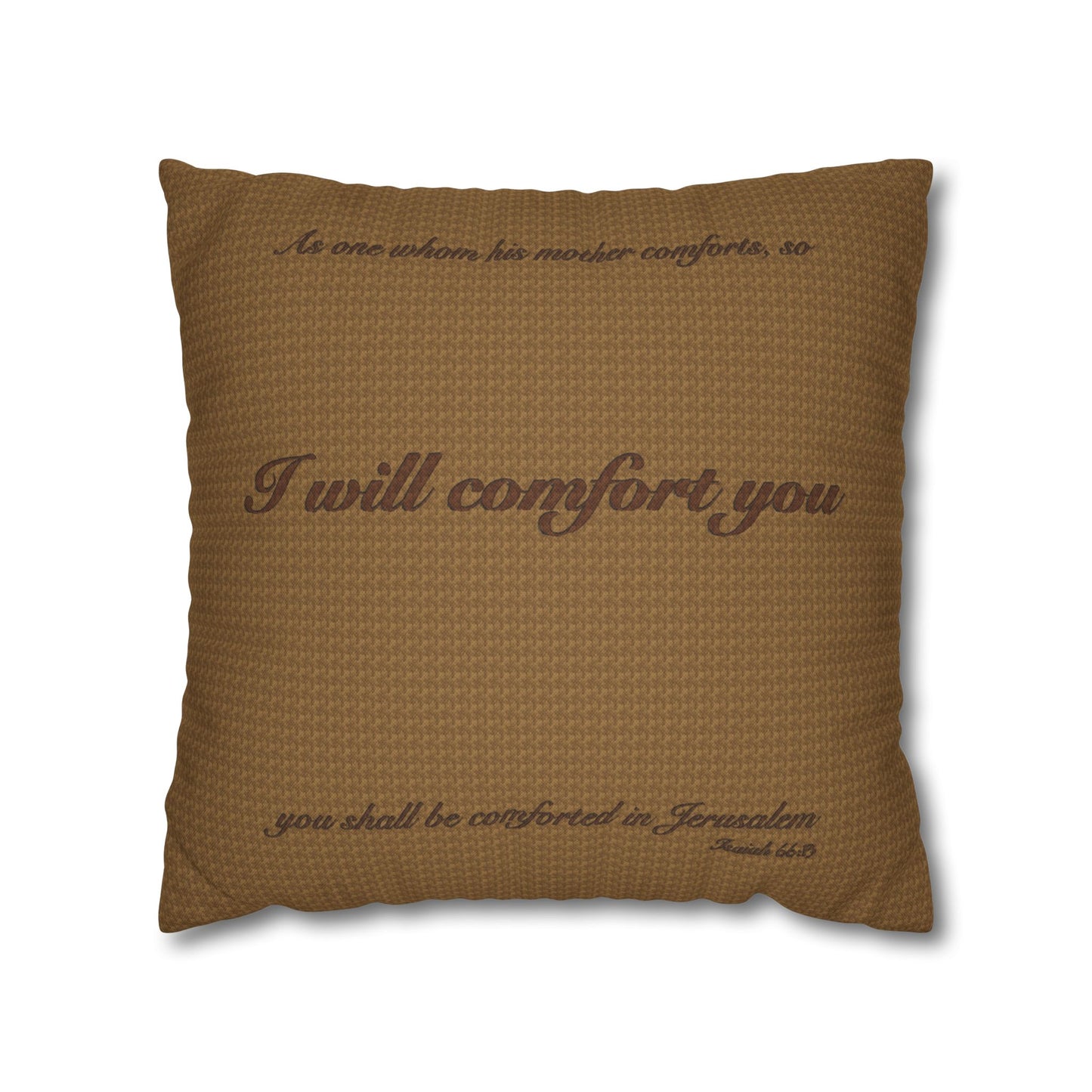 Scripture Pillowcase I Will Comfort You